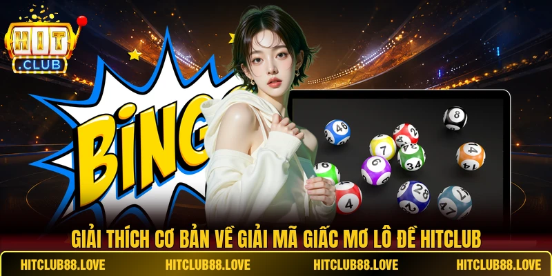 Giải thích cơ bản về giải mã giấc mơ lô đề Hitclub